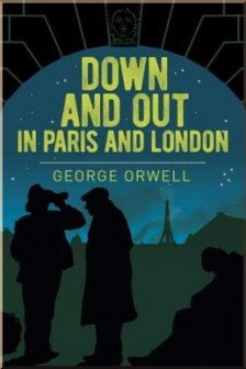 Down and Out in London and Paris