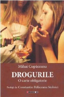 Drogurile - O carte obligatorie