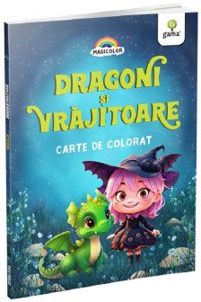 Dragoni si vrajitoare. Carte de colorat