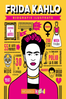 Frida Kahlo. Biografie ilustrata