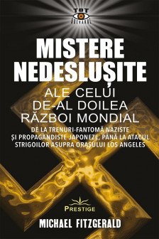 Mistere nedeslusite ale celui de-al Doilea Razboi Mondial