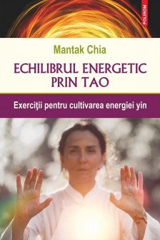 Echilibrul energetic prin Tao