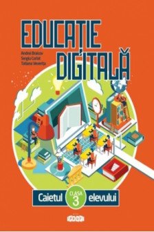 Educatie digitala cl 3 caietul elevului