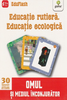 Educatie rutiera. Educatie ecologica