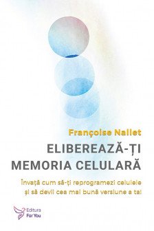 Elibereaza-ti memoria celulara
