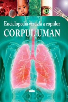 Enciclopedia vizuala a copiilor  Corpul uman