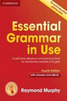 Essential Grammar in Use with Answers and Interactive eBook (4th Edition). Cambridge British English