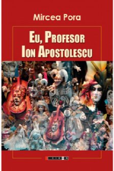 Eu profesor Ion Apostolescu