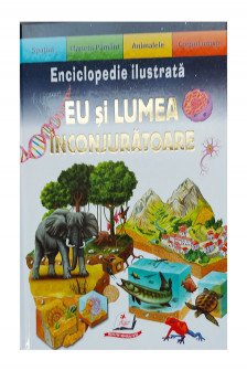 Eu si lumea Enciclopedia ilustrata