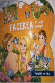Facerea - Povestiri din Biblie