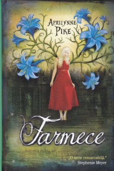 Farmece. Aprilynne Pike. reeditare