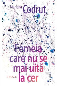 FEMEIA CARE NU SE MAI UITA LA CER