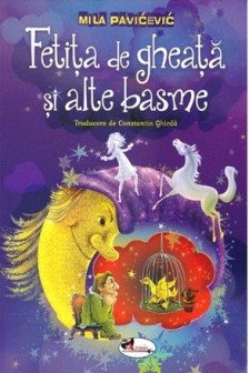 Fetita de gheata si alte basme