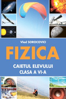 Fizica cl.6 Caietul elevului. Lyceum