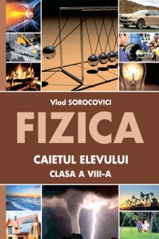 Fizica cl.8 Caietul elevului. Lyceum