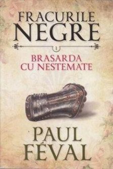 Fracurile negre. Brasarda cu nestemate. Vol. 1.