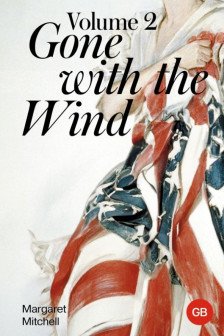 Gone With The Wind. Volume II