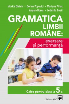 Gramatica limbii romane cl.5 exersare si performanta