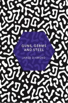 Guns Germs and Steel (Vintage Classics Patterns of Life Series)