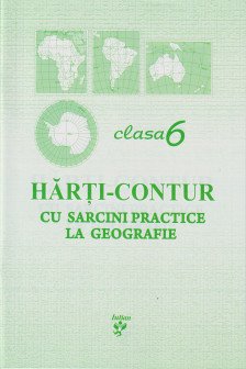Harti contur cl.6 cu sarcini practice la geografie