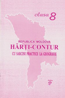 Harti contur cl.8 cu sarcini practice la geografie