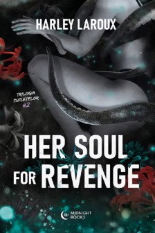Her soul for revenge  2 Trilogia sufletelor