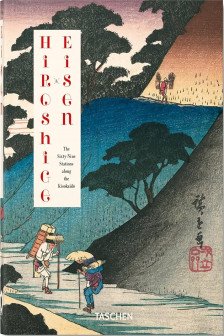 Hiroshige & Eisen. The Sixty-Nine Stations along the Kisokaido (40th Anniversary Edition)