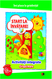 Imi place la gradinita Start la invatare activitati integrate grupa mare