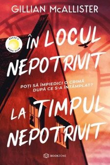 In locul nepotrivit la locul nepotrivit