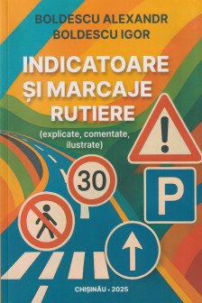 Indicatoare si marcaje rutiere