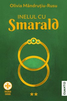 Inelul cu smarald (Trilogia catara Partea a 2-a)