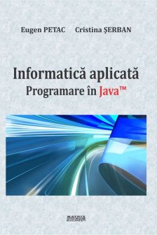 Informatica aplicata. Programare in Java
