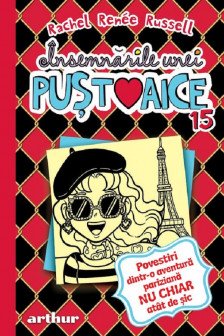 Insemnarile unei pustoaice 15. Povestiri dintr-o aventura pariziana nu chiar atat de sic