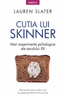 Introspectiv. CUTIA LUI SKINNER. Mari experimente psihologice ale secolului XX.