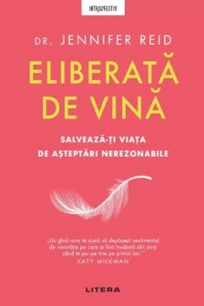 Introspectiv. ELIBERATA DE VINA. Salveaza-ti viata de asteptari nerezonabile.