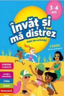 Invat si ma distrez 3-4 ani Caiet de activitati