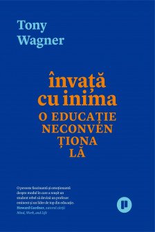 Invata cu inima. O educatie neconventionala