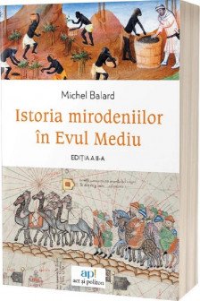 Istoria mirodeniilor in Evul Mediu