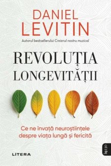 IQ230. Revolutia longevitatii. Ce ne invata neurostiintele despre viata lunga si fericita.