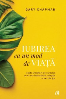 Iubirea ca un mod de viata