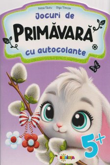 Jocuri de Primavara cu autocolante. 5+