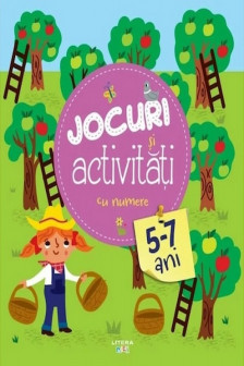 JOCURI SI ACTIVITATI CU NUMERE. 5-7 ani