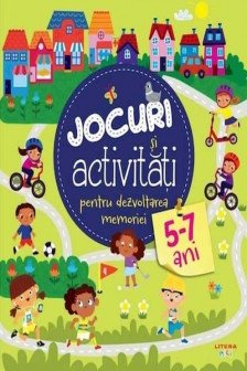 JOCURI SI ACTIVITATI PENTRU DEZVOLTAREA MEMORIEI. 5-7 ani