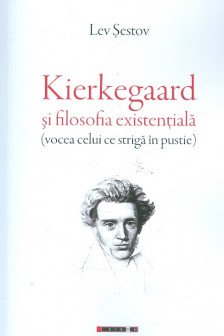 Kierkegaard si filosofia existentiala&nbsp;