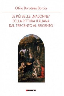 Le piu&nbsp;belle&nbsp;Madonne della pittura italiana umanistica e rinascimentale