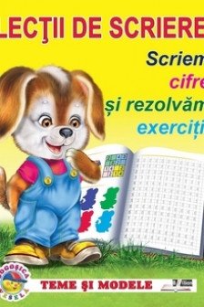 Lectii de scriere. Scriem cifre si rezolvam exercitii.