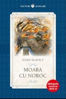 Lecturi Scolare. Moara cu noroc