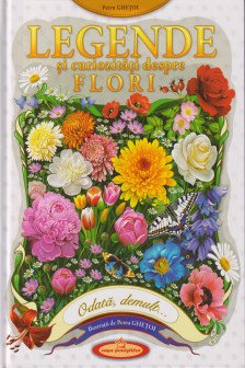 Legende si curiozitati despre flori