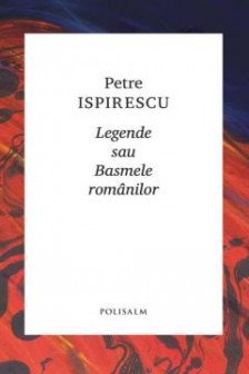 Legendele sau basmele romanilor