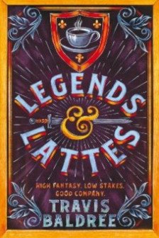 Legends & Lattes (Book 1)